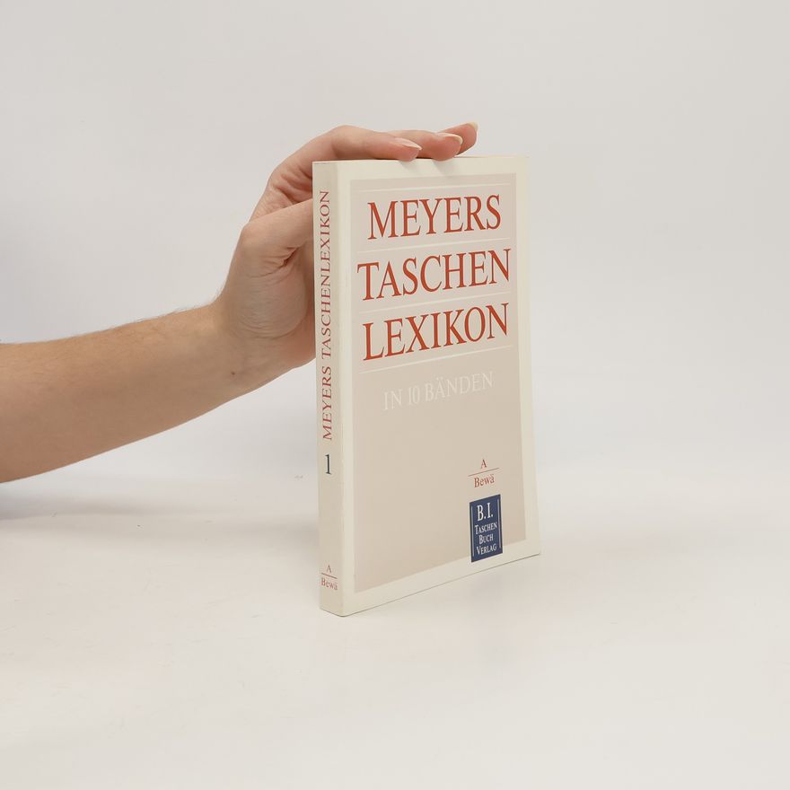 Autorenkollektiv Meyers Taschenlexikon 1. A-Bewä