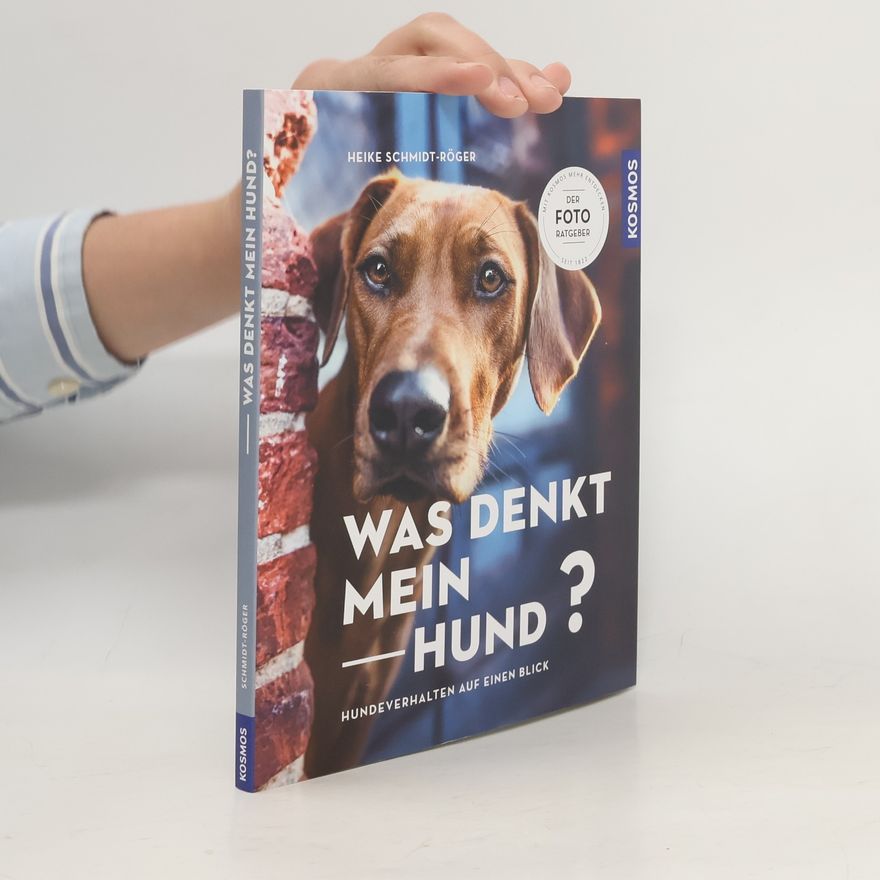 Heike Schmidt-Röger Was denkt mein Hund?
