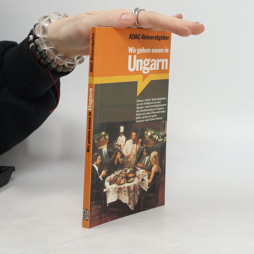 Ágnes Nyerges Wir gehen essen in Ungarn