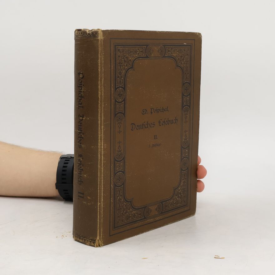 Eduard Pospichal Deutsche Lesebuch. Band 2