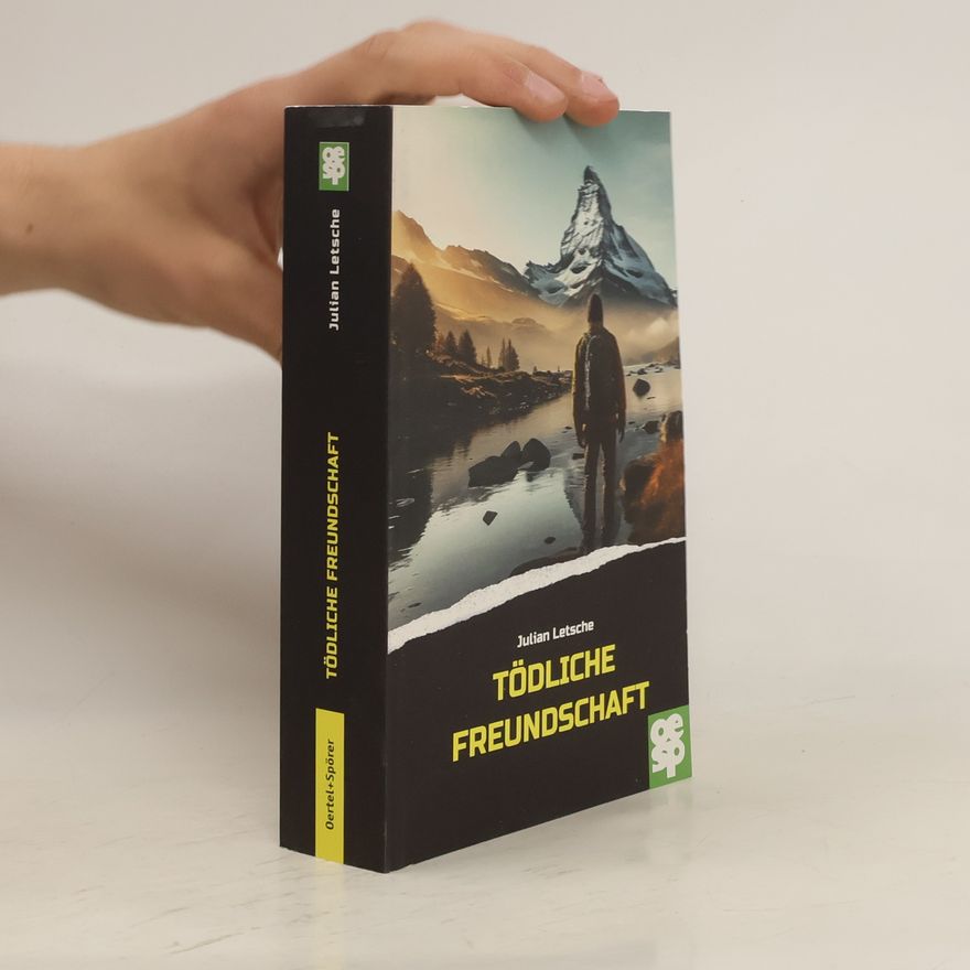 Julian Letsche Tödliche Freundschaft