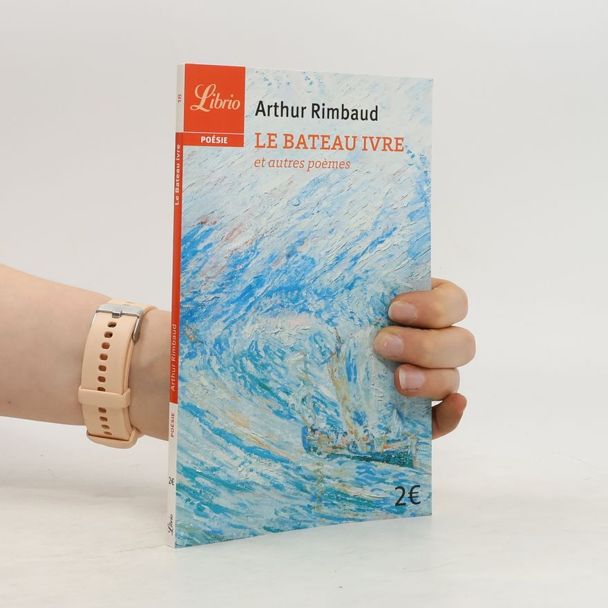 Arthur Rimbaud Le bateau ivre