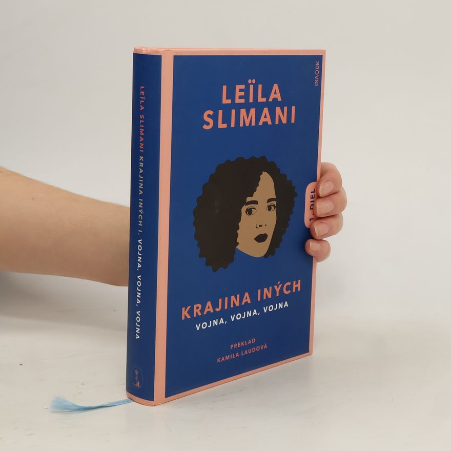 Leïla Slimani Krajina iných I. : Vojna, vojna, vojna
