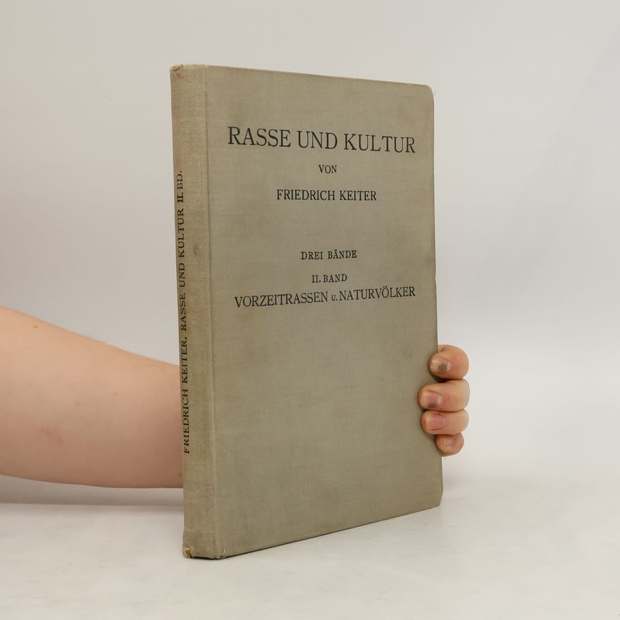 Friedrich Keiter Rasse und Kultur II