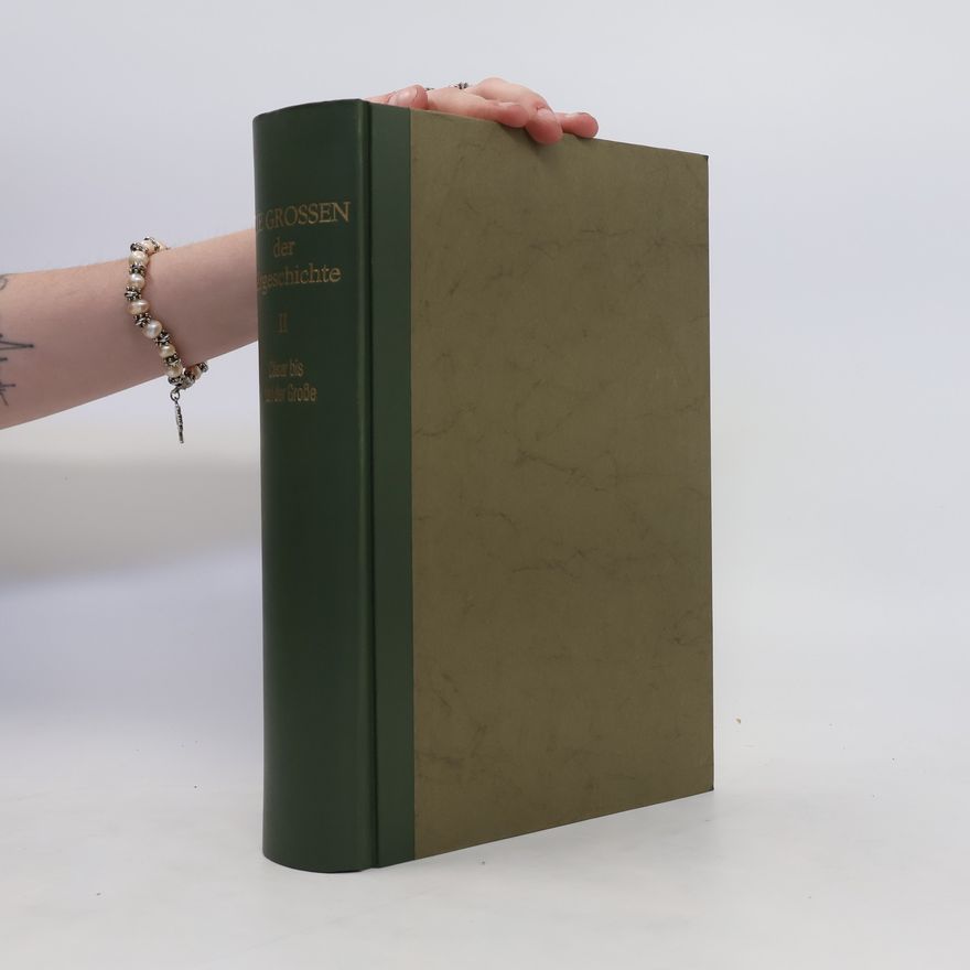 Collectif d'auteurs Die Grossen der Weltgeschichte II