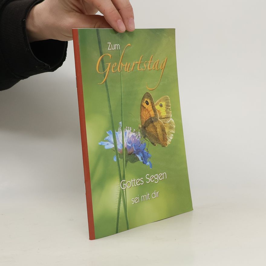 Autorenkollektiv Zum Geburtstag. Gottes Segen sei mit dir