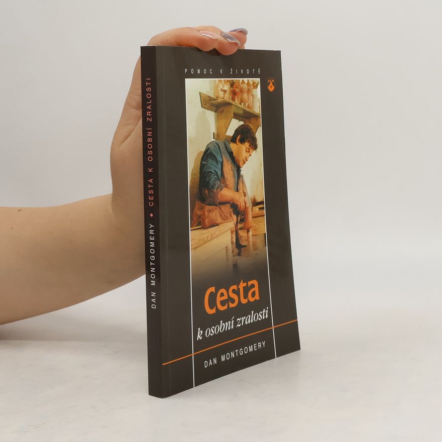 Dan Montgomery Cesta k osobní zralosti