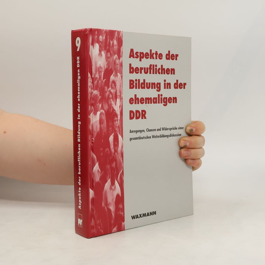 Kolektiv autorů Aspekte der beruflichen Bildung in der ehemaligen DDR