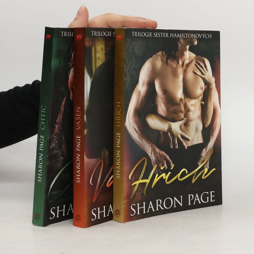 Sharon Page Trilogie sester Hamiltonových: Hřích, Vášeň, Chtíč