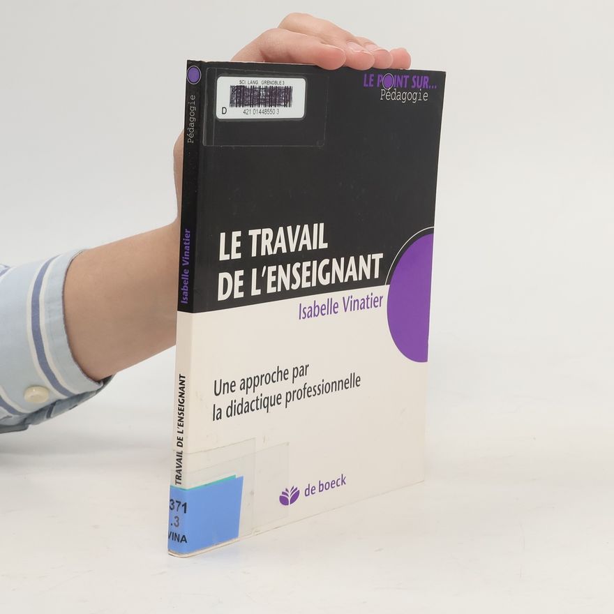 Isabelle Vinatier Le travail de l'enseignant