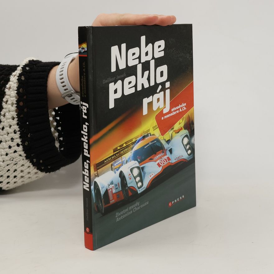 Dalibor Janek Nebe, peklo, ráj závodníka a manažera A. Ch.