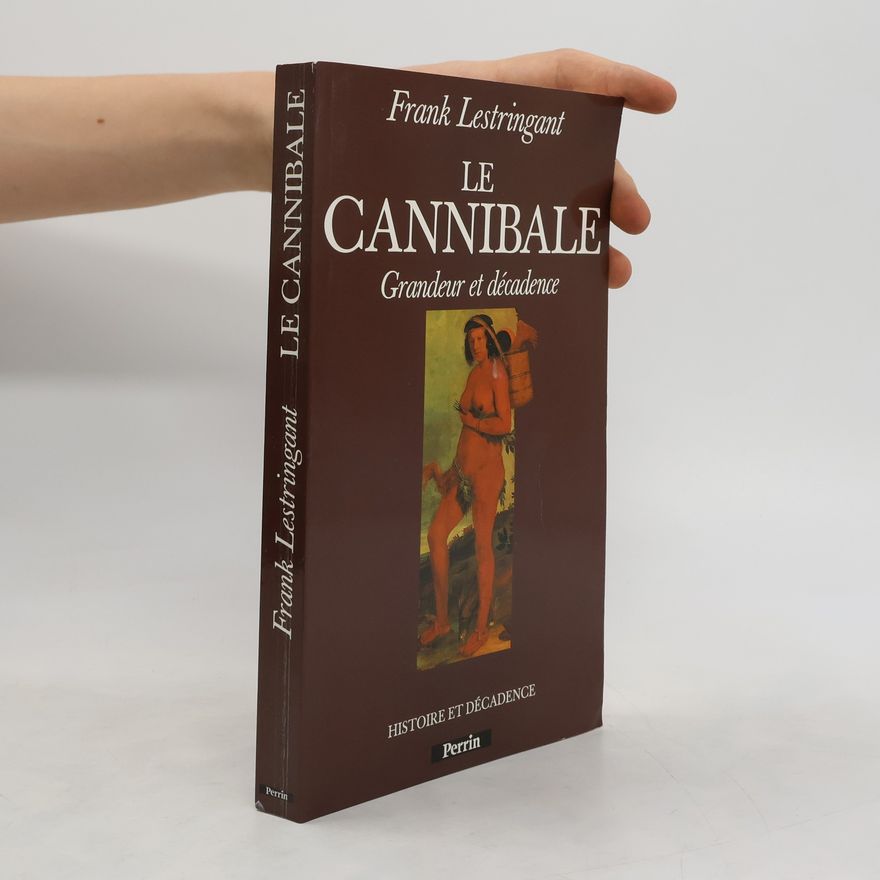 Frank Lestringant Le Cannibale