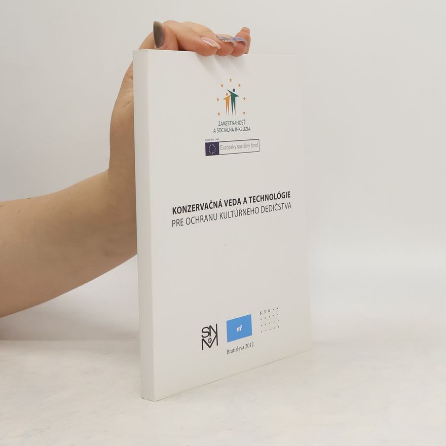 Various authors Konzervačná veda a technológie pre ochranu kultúrneho dedičstva