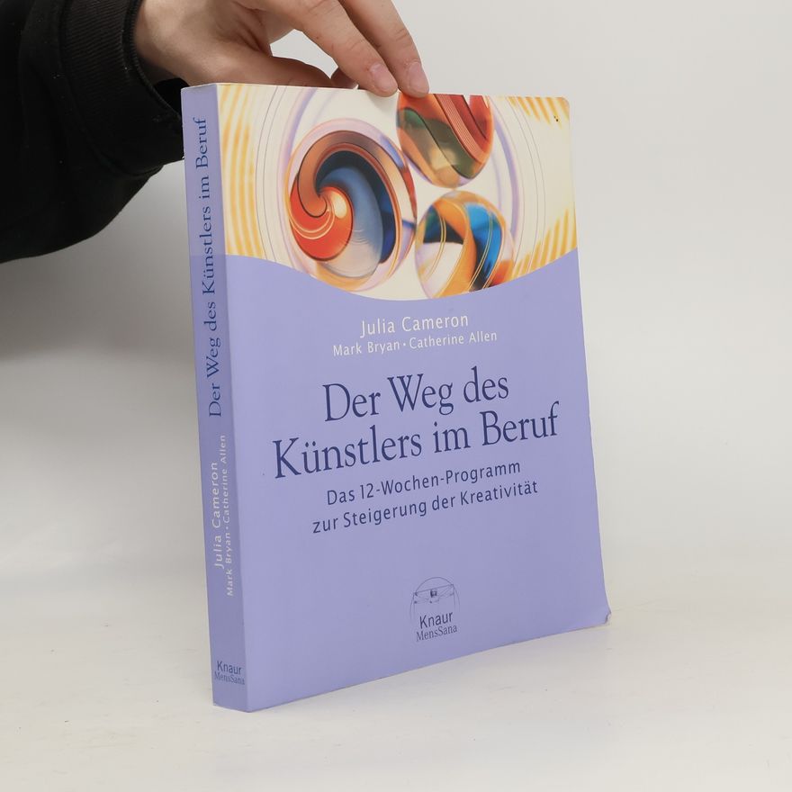 Julia Cameron Der Weg des Künstlers im Beruf