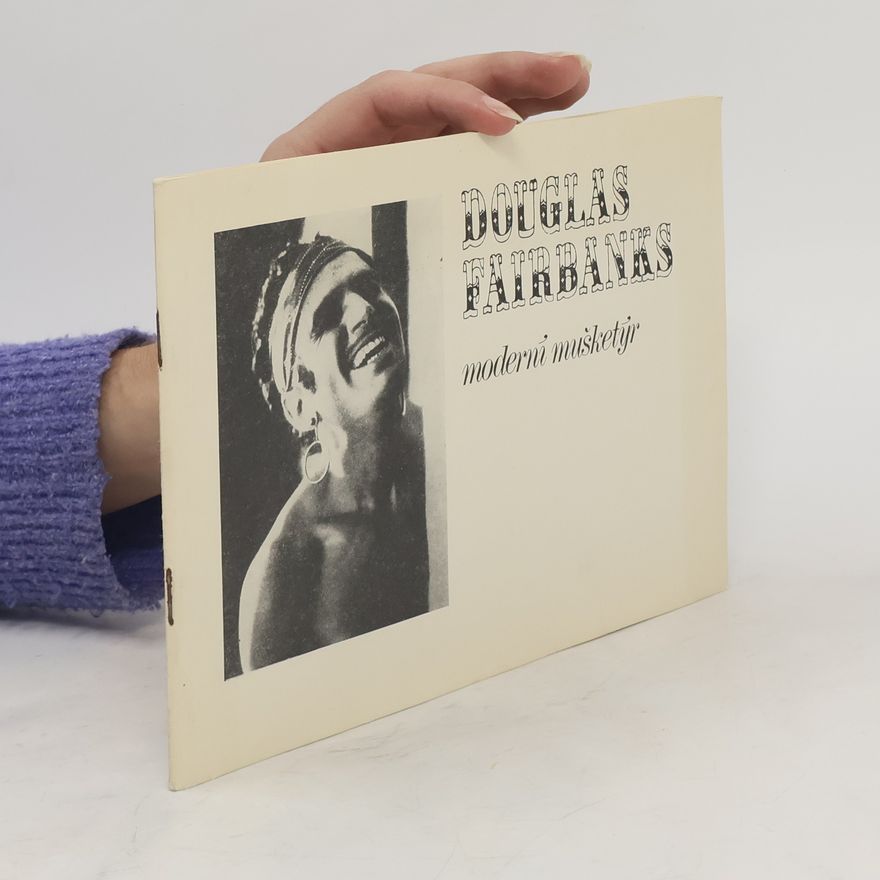 Frída Myrtil Douglas Fairbanks-moderní mušketýr