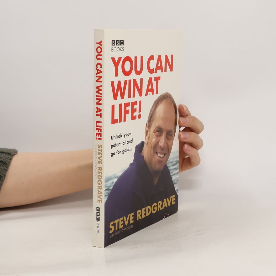 Steven Redgrave You Can Win at Life!