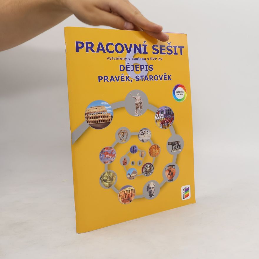 Jana Zrníková Dějepis 6: Pravěk, starověk (pracovní sešit)