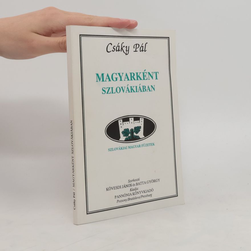 Pál Csáky Magyarként Szlovákiában