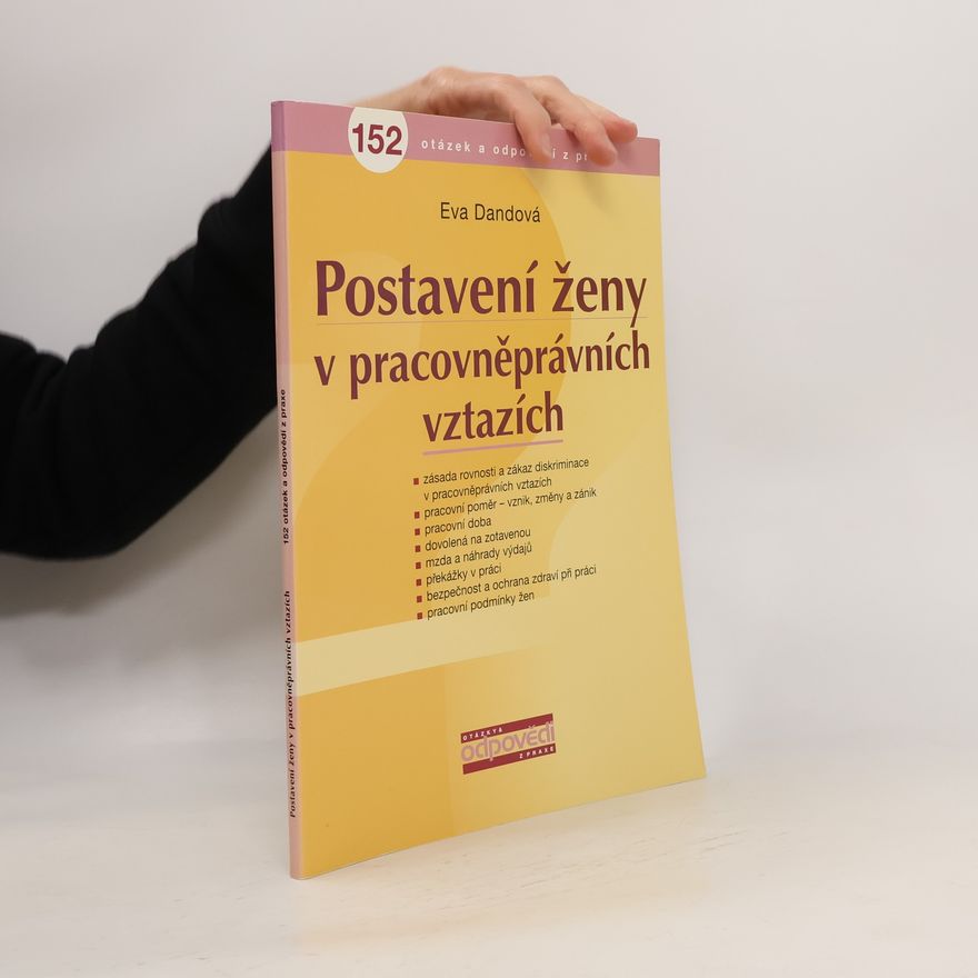 Eva Dandová Postavení ženy v pracovněprávních vztazích