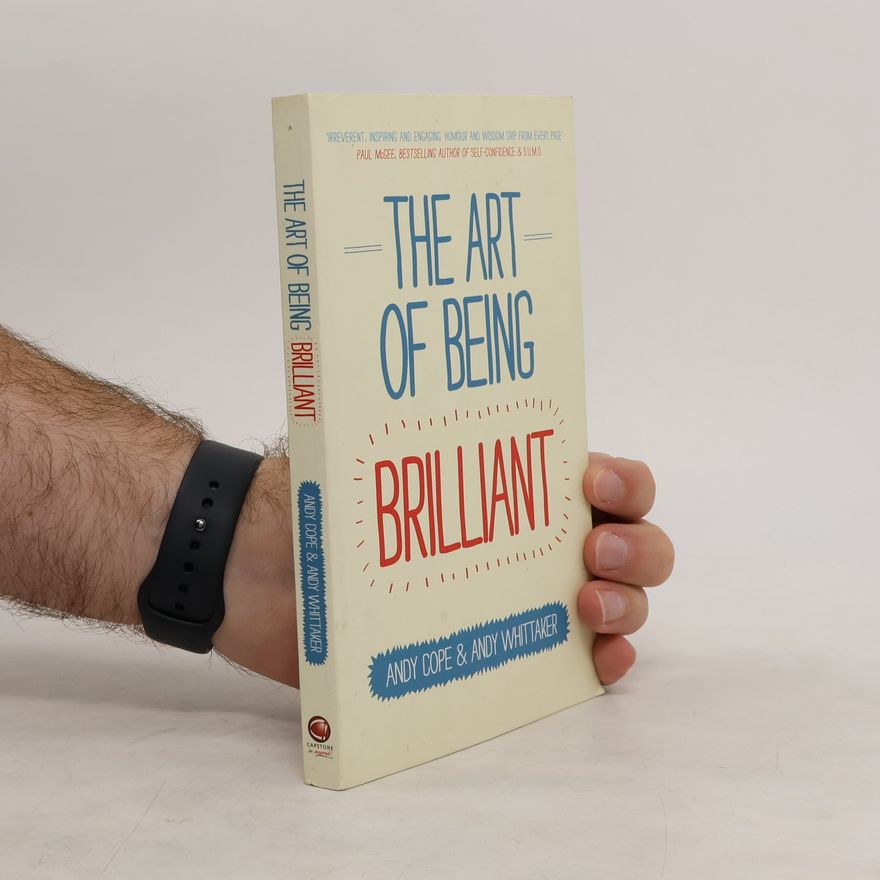 Andy Cope The Art of Being Brilliant
