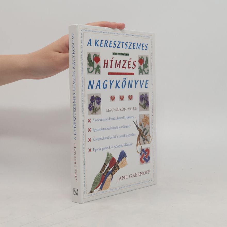 Jane Greenoff A keresztszemes hímzés nagykönyve