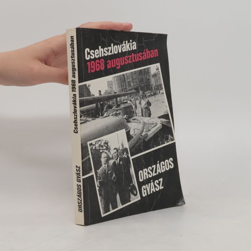 Collectif d'auteurs Országos gyász. Csehszlovákia 1968 augusztusában