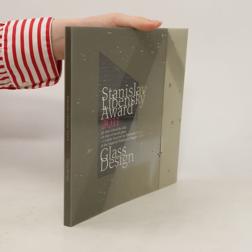 Milan Hlaveš Stanislav Libensky Award 2011. Glass Design