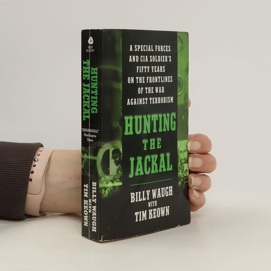 Billy Waugh Hunting the Jackal