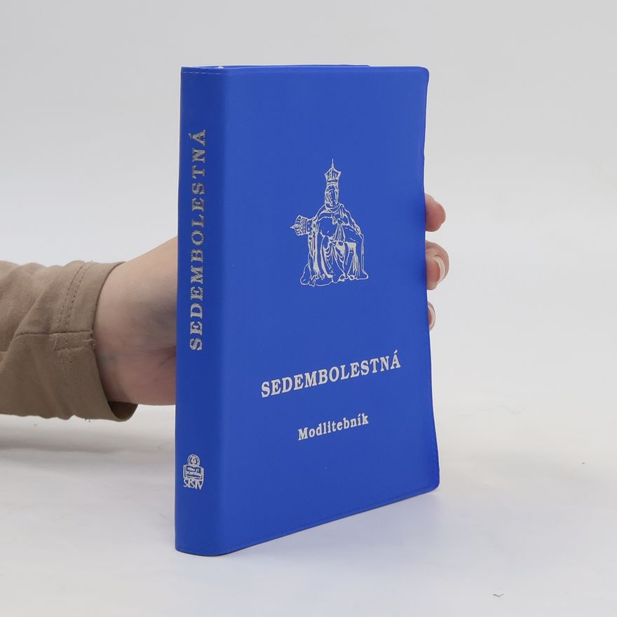 Autorenkollektiv Sedembolestná. Modlitebník