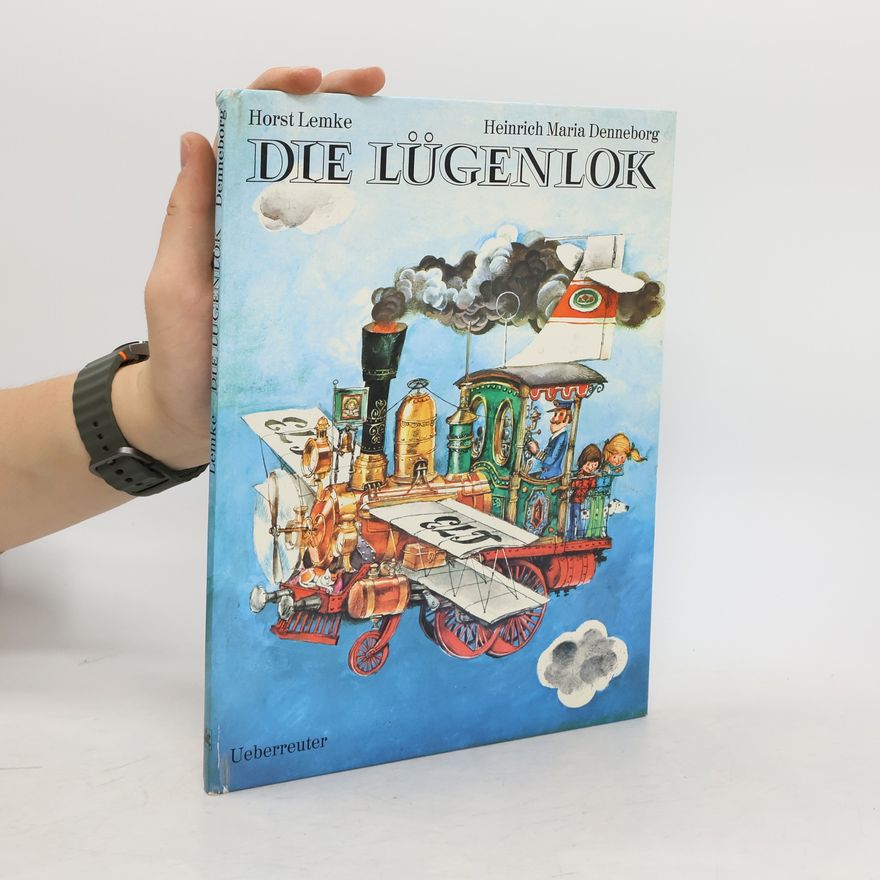 Horst Lemke Die Lügenlok