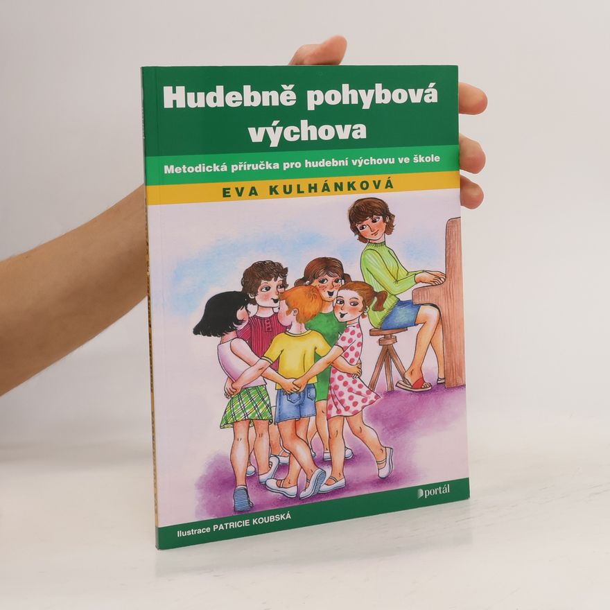 Eva Kulhánková Hudebně pohybová výchova