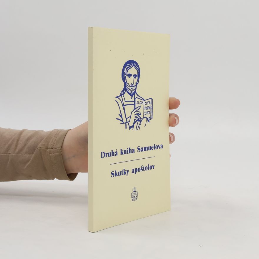 Various authors Druhá kniha Samuelova. Skutky apoštolov