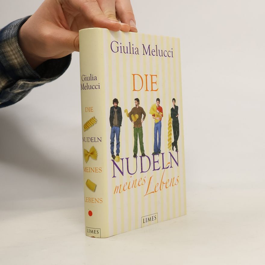 Giulia Melucci Die Nudeln meines Lebens