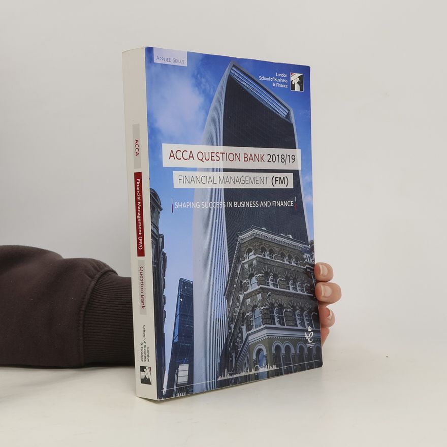 Autorenkollektiv ACCA Question Bank 2018/19. Financial Management (FM)