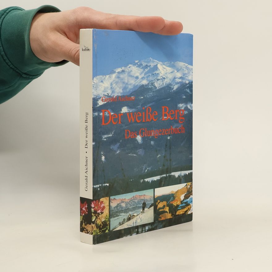 Gerald Aichner Der weiße Berg