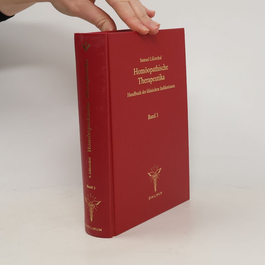 Samuel Lilienthal Homöopathische Therapeutika Handbuch der klinischen Indikationen Band 3