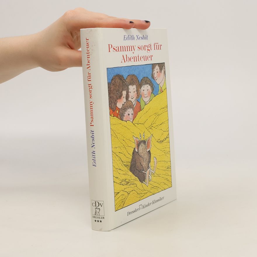 Edith Nesbit Psammy sorgt für Abenteuer