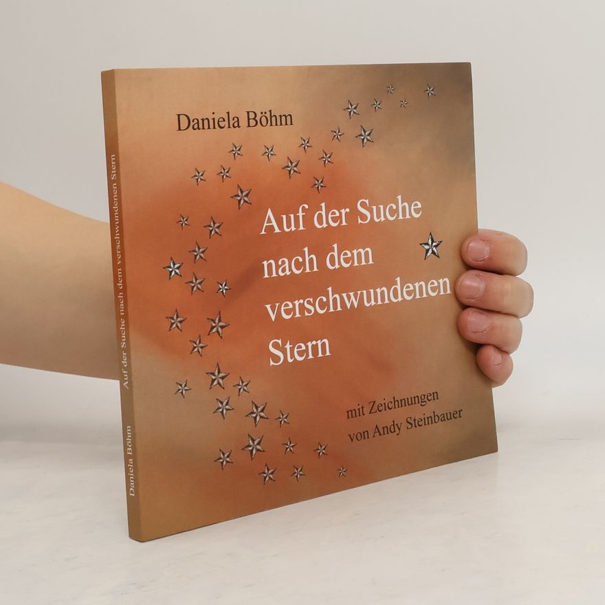 Daniela Böhm Auf der Suche nach dem verschwundenen Stern