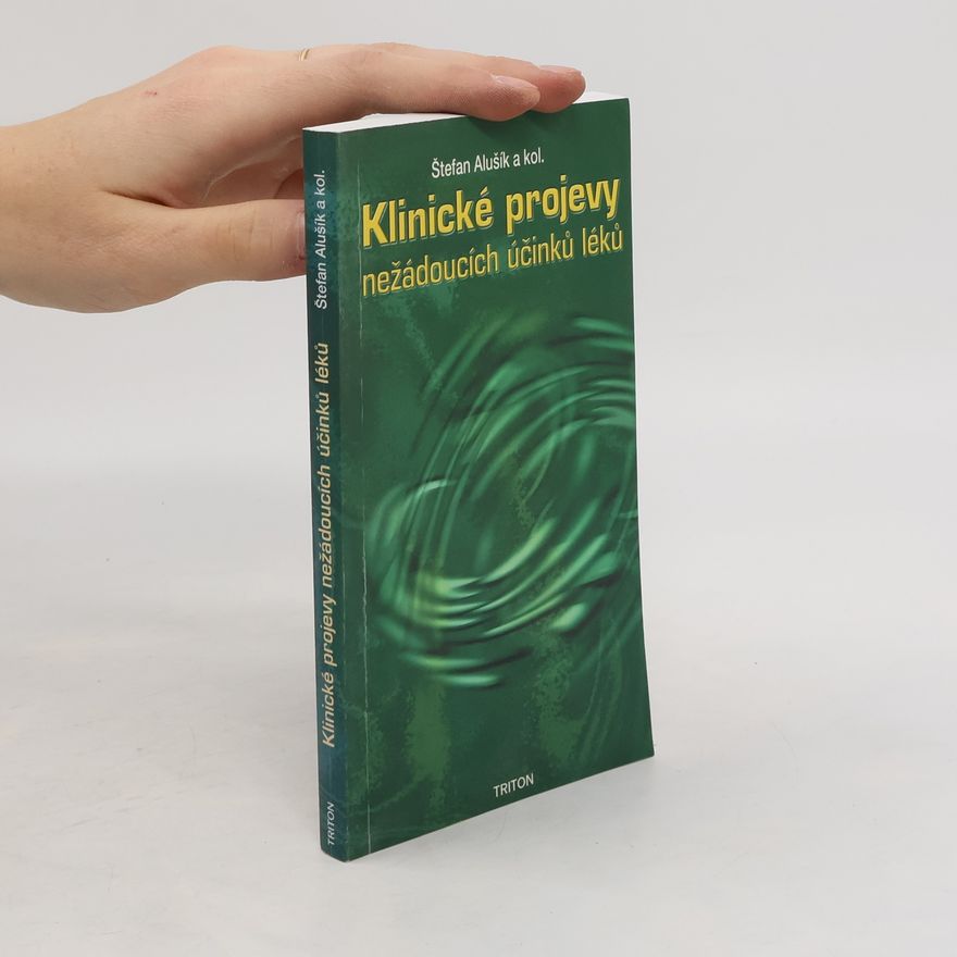 Štefan Alušík Klinické projevy nežádoucích účinků léků
