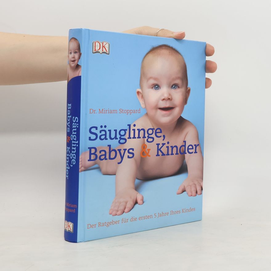 Miriam Stoppard Säuglinge, Babys & Kinder