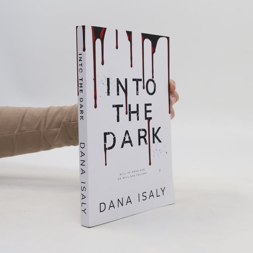 Dana Isaly Into the Dark