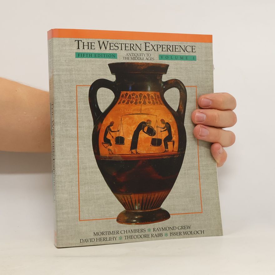 Mortimer Chambers The Western Experience: Antiquity to the Middle Ages