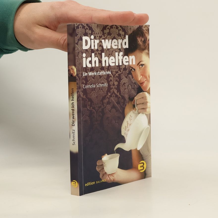Cornelia Schmitz Dir werd ich helfen