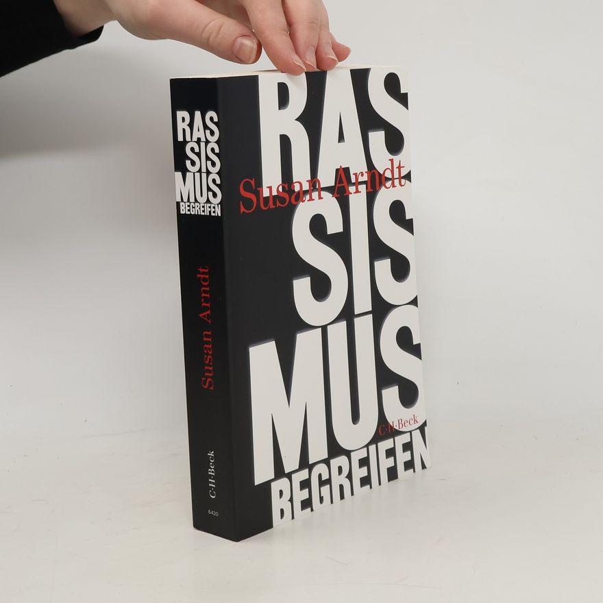 Susan Arndt Rassismus begreifen