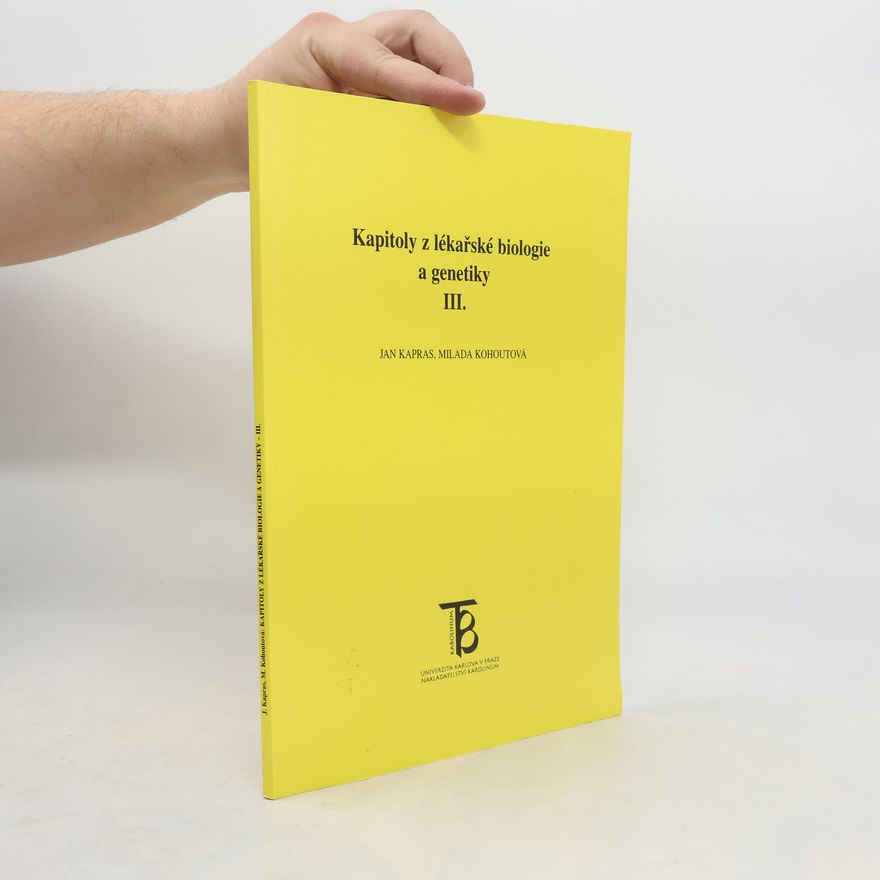 Milada Kohoutová Kapitoly z lékařské biologie a genetiky III.