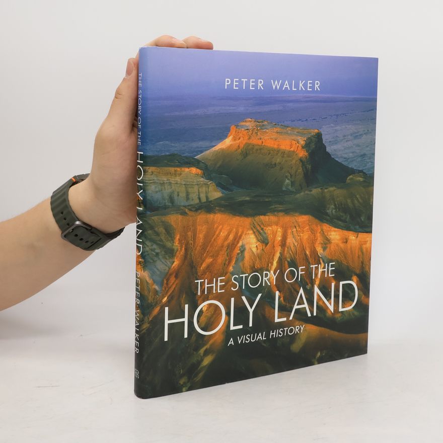 Peter Walker The Story of the Holy Land
