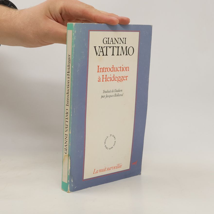 Gianni Vattimo Introduction à Heidegger