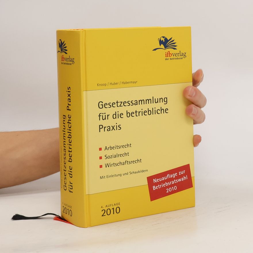 Heinz-Peter Knoop Gesetzessammlung für die betriebliche Praxis
