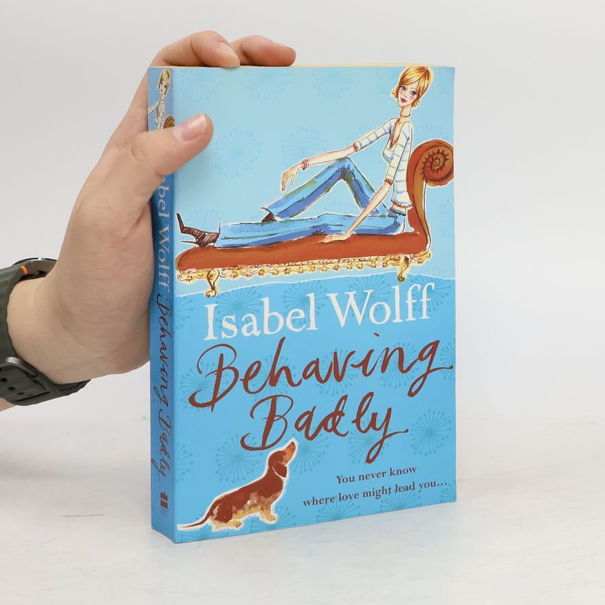 Isabel Wolff Behaving Badly