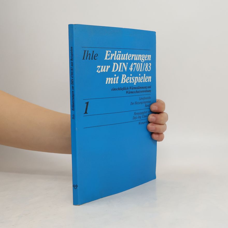Claus Ihle Erläuterungen zur DIN 4701, 83 mit Beispielen